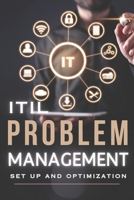 ITIL Problem Management - Set up and optimization B0CMJJ7CBX Book Cover