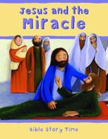 Jesus and the Miracle: Pack of 10 0745978576 Book Cover
