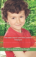 Pee-Wee Harris and the Sunken Treasure 167238480X Book Cover