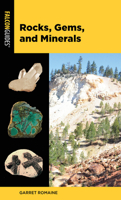 Rocks, Gems, and Minerals 1493009060 Book Cover