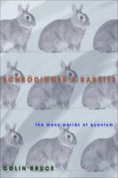 Schrodinger's Rabbits: The Many Worlds of Quantum 0309090512 Book Cover