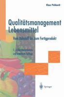 Qualitatsmanagement Lebensmittel: Vom Rohstoff Bis Zum Fertigprodukt 3642645437 Book Cover