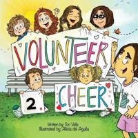 Volunteer 2 Cheer! 1507693672 Book Cover