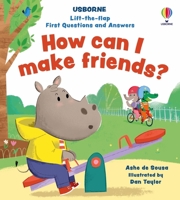 Lift-The-Flap First Questions and Answers How Can I Make Friends? 183540572X Book Cover