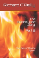 The Apocalypse Diary Part 2: The Fate of Martha Spicer B09CC84R8Z Book Cover