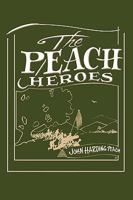 The Peach Heroes 1438952813 Book Cover