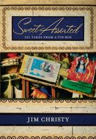 Sweet Assorted: 118 Takes from a Tin Box 1927380057 Book Cover