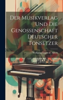 Der Musikverlag Und Die Genossenschaft Deutscher Tonsetzer 1019799153 Book Cover