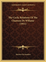 The Cyclic Relations Of The Chanson De Willame 1165684950 Book Cover