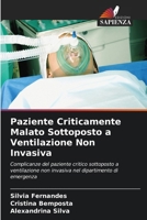 Paziente Criticamente Malato Sottoposto a Ventilazione Non Invasiva: Complicanze del paziente critico sottoposto a ventilazione non invasiva nel dipartimento di emergenza (Italian Edition) 6203915777 Book Cover