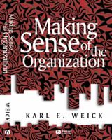 Making Sense of the Organization 0631223193 Book Cover