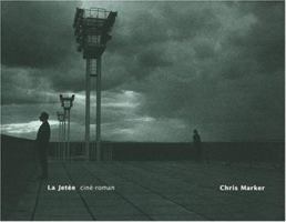 La Jetee: Cine-Roman