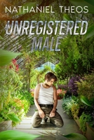 An Unregistered Male 1988417260 Book Cover