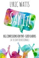 Say It! 1534942270 Book Cover