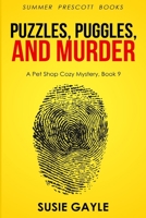 Puzzles, Puggles, and Murder 1546893032 Book Cover