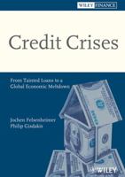 Credit Crises: From Tainted Loans to a Global Economic Meltdown 3527503757 Book Cover