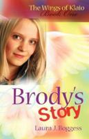 Brody's Story 1602900582 Book Cover