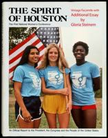The Spirit of Houston: The First National Women's Conference. An Official Report to the President, the Congress, and the People of the United States Vintage Edition Expanded 0988435861 Book Cover