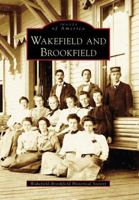 Wakefield and Brookfield (Images of America: New Hampshire) 0738544795 Book Cover