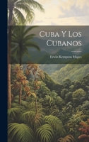 Cuba y los Cubanos 1021995894 Book Cover