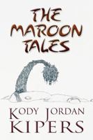 The Maroon Tales 1462658075 Book Cover