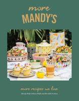 More Mandy's: More Recipes We Love 0525610499 Book Cover