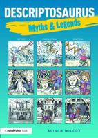 Descriptosaurus: Myths & Legends 1138858714 Book Cover