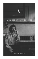A Symphony Of Thought B09GZDPKPF Book Cover