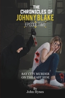 Bay City Murder on the East Side: Mysteries of John Blake B095MGSMVD Book Cover