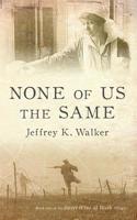 None of Us the Same 194710800X Book Cover