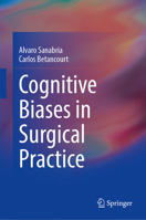 Cognitive Biases in Surgical Practice 3032203767 Book Cover