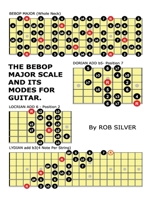 The Bebop Major Scale and its Modes for Guitar 1505645360 Book Cover