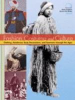 Fashion, Costume, and Culture: Clothing, Headwear, Body Decorations, and Footwear through the Ages, Volume 2: Early Cultures Across the Globe 0787654191 Book Cover