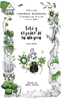 Totó y el poder de la alegría (Totó y sus extraordinarios descubrimientos: el maravilloso viaje de un niño a su ser mágico) (Spanish Edition) 1916994415 Book Cover