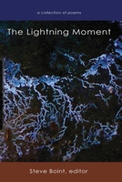 The Lightning Moment: the 2022 Scurfpea Publishing poetry anthology B0BBXT2S61 Book Cover