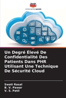 Un Degré Élevé De Confidentialité Des Patients Dans PHR Utilisant Une Technique De Sécurité Cloud (French Edition) 6208686512 Book Cover