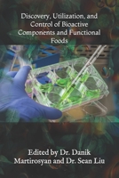 Discovery, Utilization, and Control of Bioactive Components and Functional Foods 1503012468 Book Cover