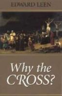 Why the Cross? 1889334286 Book Cover