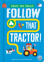 Follow that Tractor! (Trace the Trails) 1917082398 Book Cover