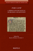 Pore Caitif: A Middle English Manual of Religion and Devotion 2503582931 Book Cover