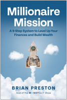 Millionaire Mission: A 9-Step System to Level Up Your Finances and Build Wealth 163774501X Book Cover