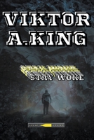 Stay Woke (Viktor A. King Stay Woke Multilanguage) (Italian Edition) B0CJN7YRLX Book Cover