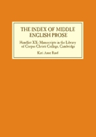 The Index of Middle English Prose: Handlist XX: Manuscripts in the Library of Corpus Christi College, Cambridge 1843842041 Book Cover