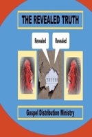 THE REVEALED TRUTH B0C52D3ZS1 Book Cover