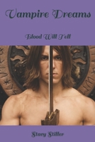 Vampire Dreams: Blood Will Tell B0BW2WRB9M Book Cover