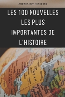 Les 100 nouvelles les plus importantes de l'histoire (French Edition) B0CQLNMRD8 Book Cover