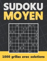 Sudoku Moyen: Sudoku Adulte 1000 Grille. Sudokus intermediaire avec solution. Fabriqué en France. B089J1KPBF Book Cover