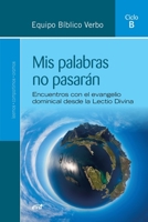 Mis palabras no pasarán (Ciclo B) (Spanish Edition) 8490739366 Book Cover