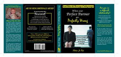 When Your "Perfect Partner" Goes Perfectly Wrong: Loving Or Leaving The Narcissist In Your Life 0974350443 Book Cover