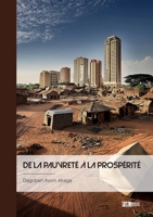 De la pauvreté à la prospérité 2342373600 Book Cover